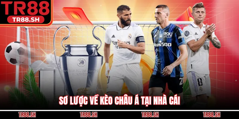 Sơ lược về kèo châu Á tại nhà cái